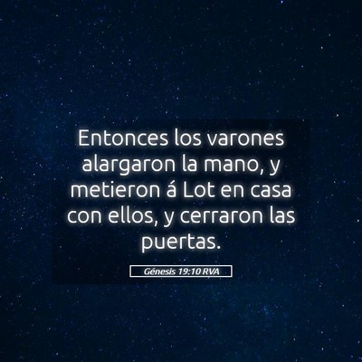 Picture 05 - Génesis 19:10 RVA - Entonces los varones alargaron la mano, y - Bible Verse Picture