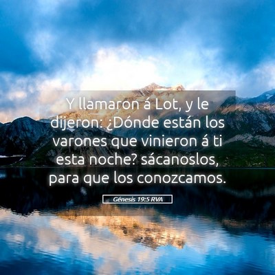 Picture 05 - Génesis 19:5 RVA - Y llamaron á Lot, y le dijeron: ¿Dónde están - Bible Verse Picture