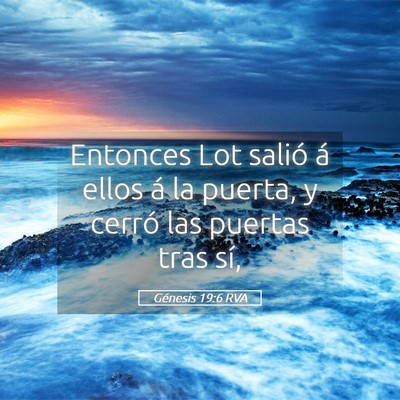Picture 05 - Génesis 19:6 RVA - Entonces Lot salió á ellos á la puerta, y - Bible Verse Picture