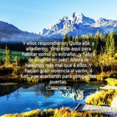Picture 05 - Génesis 19:9 RVA - Y ellos respondieron: Quita allá: y añadieron: - Bible Verse Picture