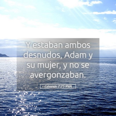 Picture 05 - Génesis 2:25 RVA - Y estaban ambos desnudos, Adam y su mujer, y no - Bible Verse Picture