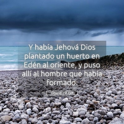 Picture 05 - Génesis 2:8 RVA - Y había Jehová Dios plantado un huerto en Edén - Bible Verse Picture
