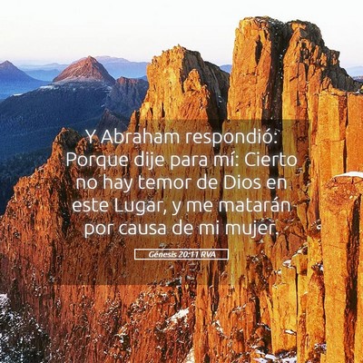 Picture 05 - Génesis 20:11 RVA - Y Abraham respondió: Porque dije para mí: - Bible Verse Picture