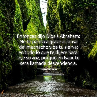 Picture 05 - Génesis 21:12 RVA - Entonces dijo Dios á Abraham: No te parezca - Bible Verse Picture