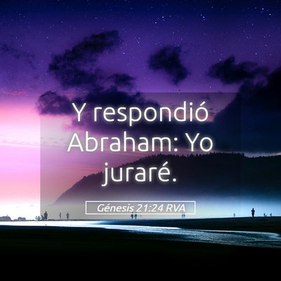 Picture 05 - Génesis 21:24 RVA - Y respondió Abraham: Yo - Bible Verse Picture
