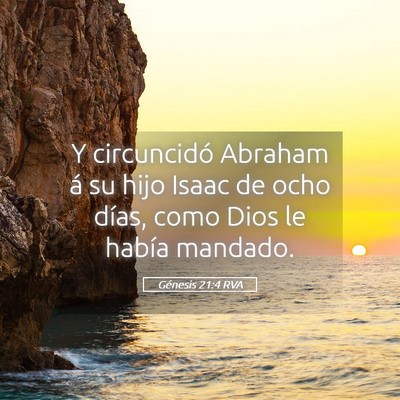 Picture 05 - Génesis 21:4 RVA - Y circuncidó Abraham á su hijo Isaac de ocho - Bible Verse Picture