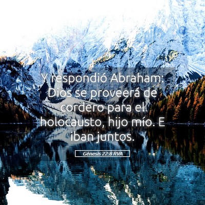 Picture 05 - Génesis 22:8 RVA - Y respondió Abraham: Dios se proveerá de - Bible Verse Picture