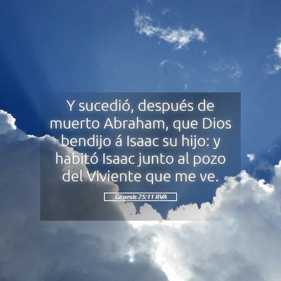 Picture 05 - Génesis 25:11 RVA - Y sucedió, después de muerto Abraham, que Dios - Bible Verse Picture