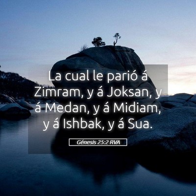Picture 05 - Génesis 25:2 RVA - La cual le parió á Zimram, y á Joksan, y á - Bible Verse Picture