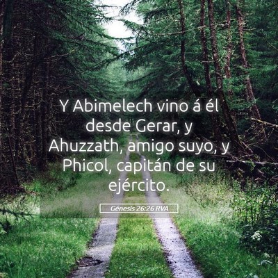 Picture 05 - Génesis 26:26 RVA - Y Abimelech vino á él desde Gerar, y Ahuzzath, - Bible Verse Picture