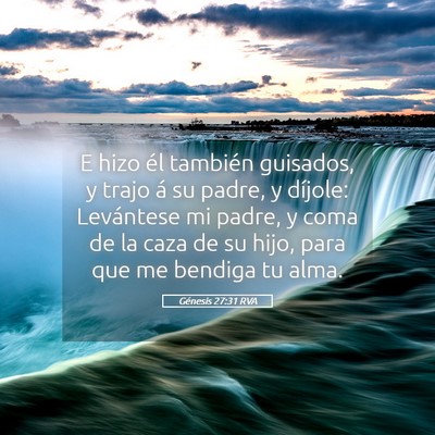 Picture 05 - Génesis 27:31 RVA - E hizo él también guisados, y trajo á su - Bible Verse Picture