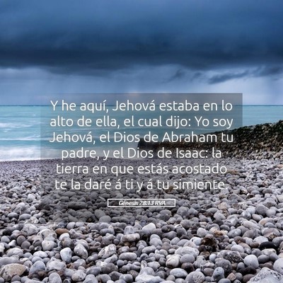 Picture 05 - Génesis 28:13 RVA - Y he aquí, Jehová estaba en lo alto de ella, el - Bible Verse Picture