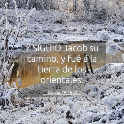 Picture 05 - Génesis 29:1 RVA - Y SIGUIO Jacob su camino, y fué á la tierra de - Bible Verse Picture