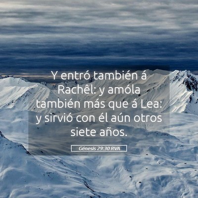 Picture 05 - Génesis 29:30 RVA - Y entró también á Rachêl: y amóla también - Bible Verse Picture