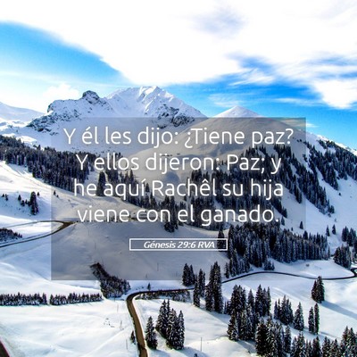 Picture 05 - Génesis 29:6 RVA - Y él les dijo: ¿Tiene paz? Y ellos dijeron: - Bible Verse Picture