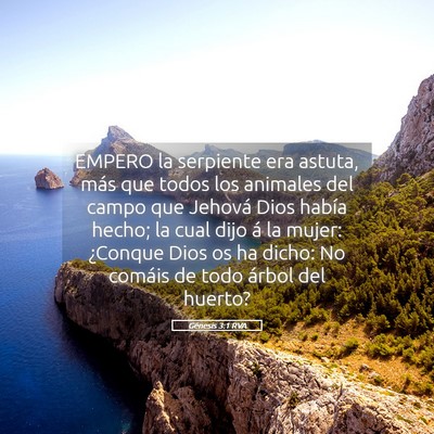 Picture 05 - Génesis 3:1 RVA - EMPERO la serpiente era astuta, más que todos - Bible Verse Picture