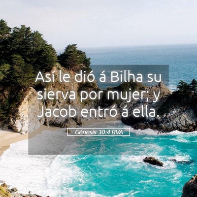 Picture 05 - Génesis 30:4 RVA - Así le dió á Bilha su sierva por mujer; y - Bible Verse Picture
