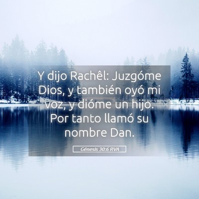 Picture 05 - Génesis 30:6 RVA - Y dijo Rachêl: Juzgóme Dios, y también oyó mi - Bible Verse Picture