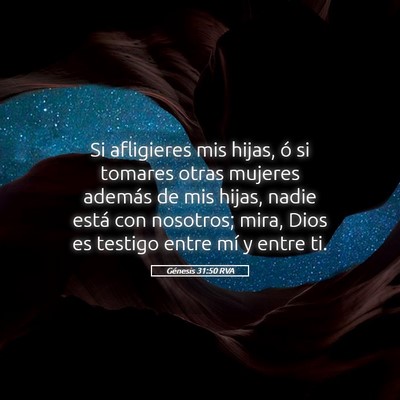Picture 05 - Génesis 31:50 RVA - Si afligieres mis hijas, ó si tomares otras - Bible Verse Picture