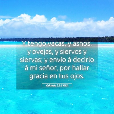 Picture 05 - Génesis 32:5 RVA - Y tengo vacas, y asnos, y ovejas, y siervos y - Bible Verse Picture