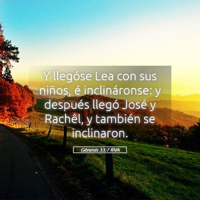 Picture 05 - Génesis 33:7 RVA - Y llegóse Lea con sus niños, é inclináronse: - Bible Verse Picture