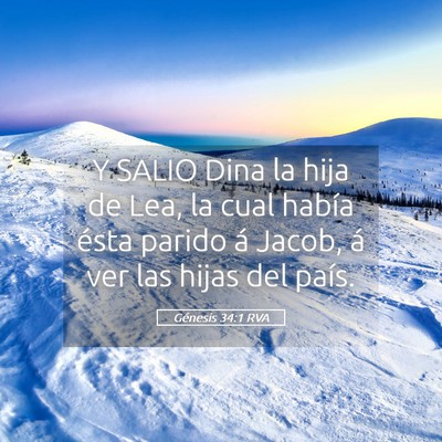 Picture 05 - Génesis 34:1 RVA - Y SALIO Dina la hija de Lea, la cual había ésta - Bible Verse Picture