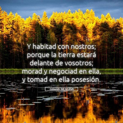 Picture 05 - Génesis 34:10 RVA - Y habitad con nostros; porque la tierra estará - Bible Verse Picture