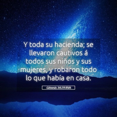 Picture 05 - Génesis 34:29 RVA - Y toda su hacienda; se llevaron cautivos á todos - Bible Verse Picture