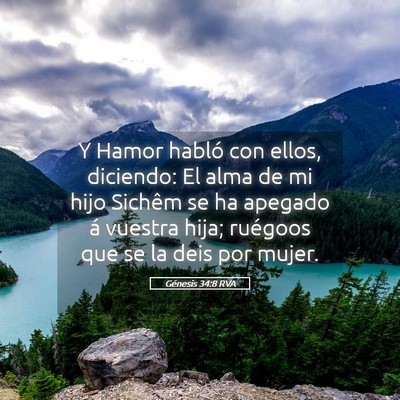 Picture 05 - Génesis 34:8 RVA - Y Hamor habló con ellos, diciendo: El alma de mi - Bible Verse Picture