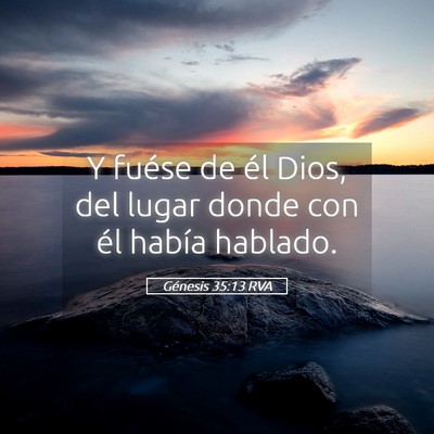 Picture 05 - Génesis 35:13 RVA - Y fuése de él Dios, del lugar donde con él - Bible Verse Picture