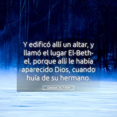 Picture 05 - Génesis 35:7 RVA - Y edificó allí un altar, y llamó el lugar - Bible Verse Picture