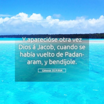 Picture 05 - Génesis 35:9 RVA - Y aparecióse otra vez Dios á Jacob, cuando se - Bible Verse Picture