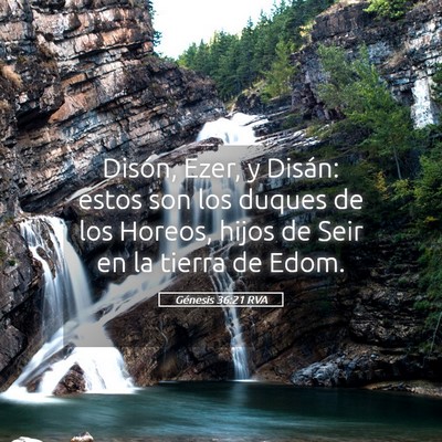 Picture 05 - Génesis 36:21 RVA - Disón, Ezer, y Disán: estos son los duques de - Bible Verse Picture