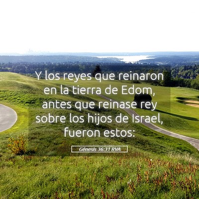 Picture 05 - Génesis 36:31 RVA - Y los reyes que reinaron en la tierra de Edom, - Bible Verse Picture