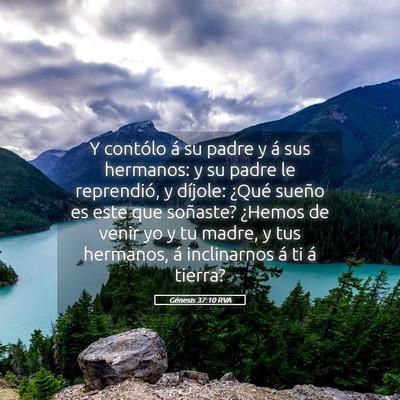 Picture 05 - Génesis 37:10 RVA - Y contólo á su padre y á sus hermanos: y su - Bible Verse Picture