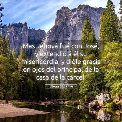 Picture 05 - Génesis 39:21 RVA - Mas Jehová fué con José, y extendió á él su - Bible Verse Picture