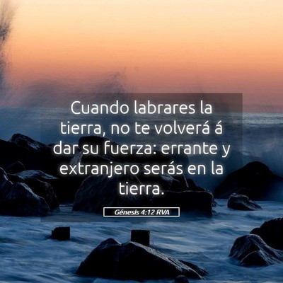 Picture 05 - Génesis 4:12 RVA - Cuando labrares la tierra, no te volverá á dar - Bible Verse Picture