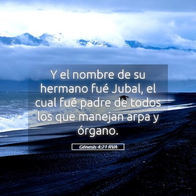 Picture 05 - Génesis 4:21 RVA - Y el nombre de su hermano fué Jubal, el cual - Bible Verse Picture