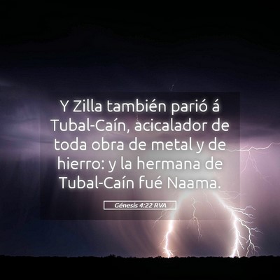 Picture 05 - Génesis 4:22 RVA - Y Zilla también parió á Tubal-Caín, - Bible Verse Picture