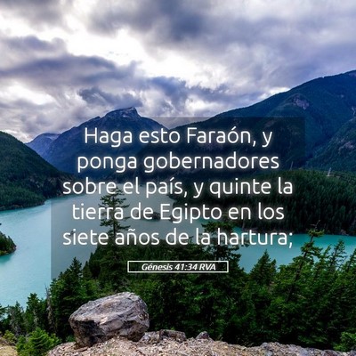 Picture 05 - Génesis 41:34 RVA - Haga esto Faraón, y ponga gobernadores sobre el - Bible Verse Picture