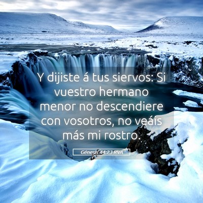 Picture 05 - Génesis 44:23 RVA - Y dijiste á tus siervos: Si vuestro hermano - Bible Verse Picture