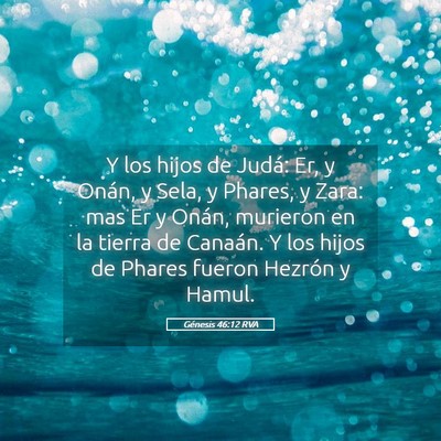 Picture 05 - Génesis 46:12 RVA - Y los hijos de Judá: Er, y Onán, y Sela, y - Bible Verse Picture