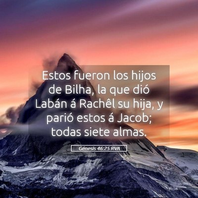 Picture 05 - Génesis 46:25 RVA - Estos fueron los hijos de Bilha, la que dió - Bible Verse Picture