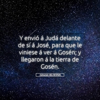 Picture 05 - Génesis 46:28 RVA - Y envió á Judá delante de sí á José, para - Bible Verse Picture