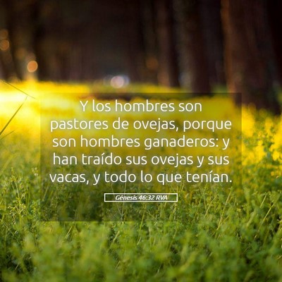 Picture 05 - Génesis 46:32 RVA - Y los hombres son pastores de ovejas, porque son - Bible Verse Picture