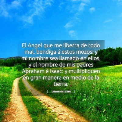 Picture 05 - Génesis 48:16 RVA - El Angel que me liberta de todo mal, bendiga á - Bible Verse Picture