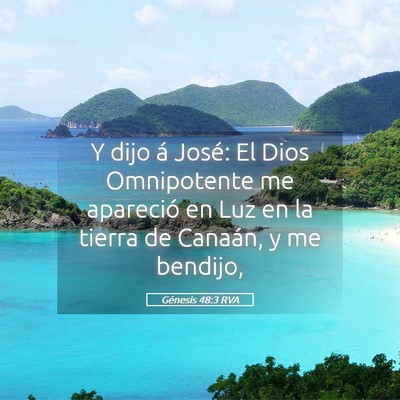 Picture 05 - Génesis 48:3 RVA - Y dijo á José: El Dios Omnipotente me apareció - Bible Verse Picture