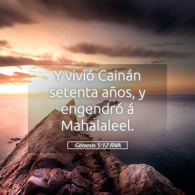 Picture 05 - Génesis 5:12 RVA - Y vivió Cainán setenta años, y engendró á - Bible Verse Picture