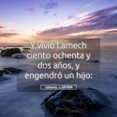 Picture 05 - Génesis 5:28 RVA - Y vivió Lamech ciento ochenta y dos años, y - Bible Verse Picture