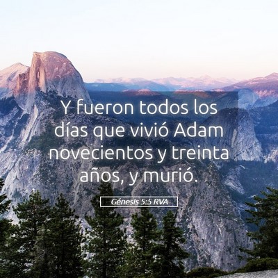 Picture 05 - Génesis 5:5 RVA - Y fueron todos los días que vivió Adam - Bible Verse Picture